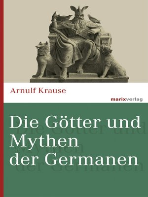 cover image of Die Götter und Mythen der Germanen